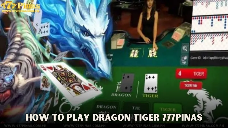 How To Play Dragon Tiger 777Pinas