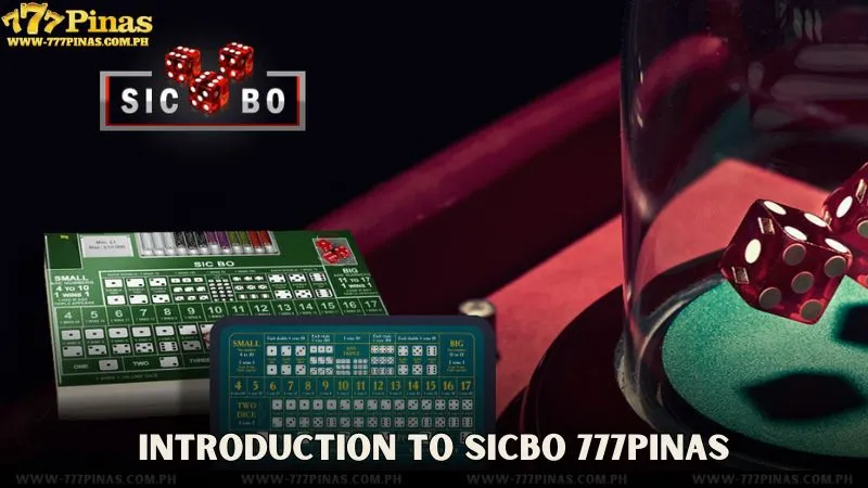 Introduction to Sicbo 777Pinas