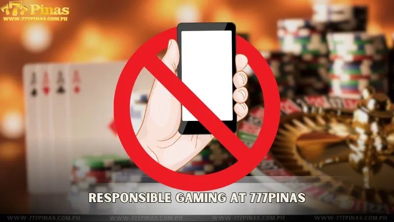 Responsible Gaming at 777Pinas